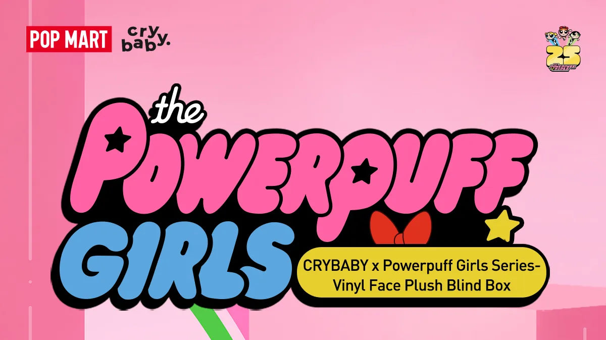 Pop Mart CryBaby x Powerpuff Girls Series Vinyl Face Plush Sealed Case (6 Blind Boxes)